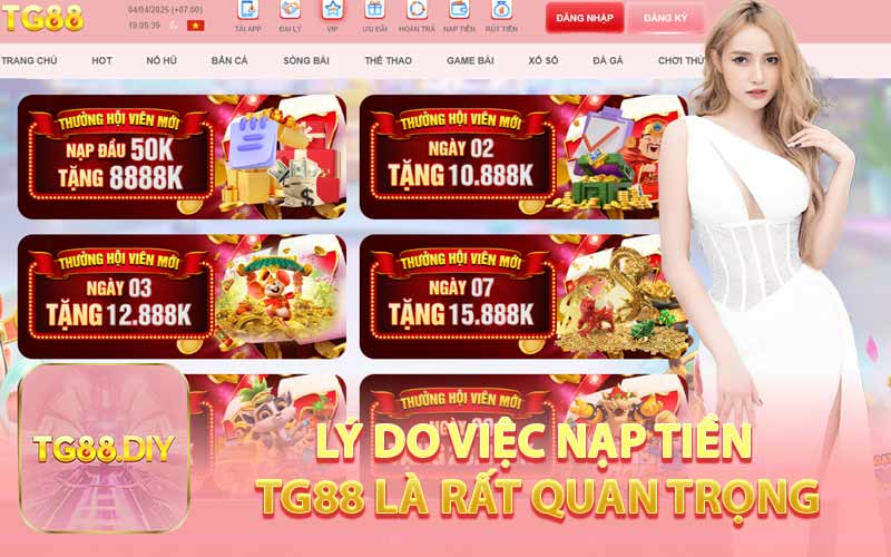 Lý Do Việc Nạp Tiền TG88 Là Rất Quan Trọng